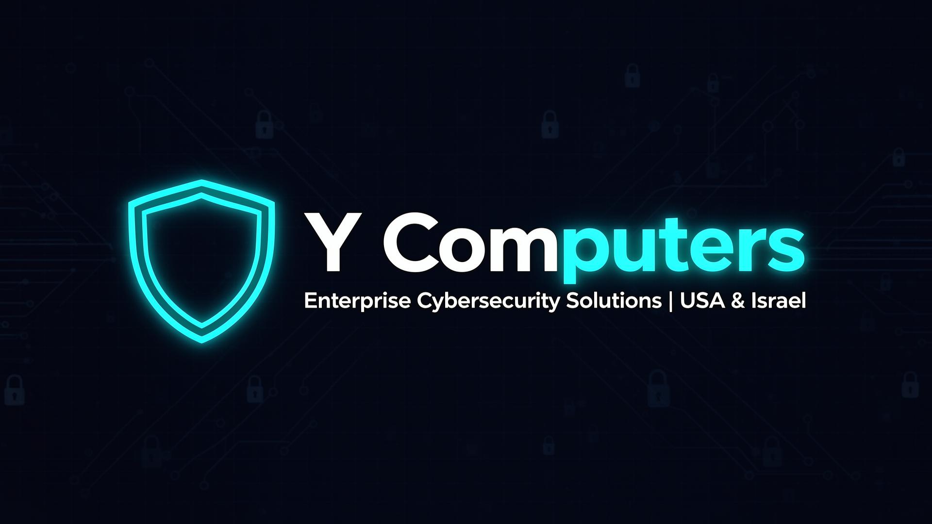 Computer Y Y Computers | Cybersecurity Solutions – USA & Israel